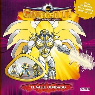 GORMITI: EL VALLE OLVIDADO | 9788444164922 | GIOCHI PRECIOSSI