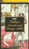 CHILDREN ANIMALS AND STRANGE ADULTS (LLIBRE+K7) | 9788431643218 | SAKI