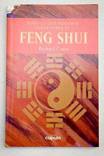 TODO LO QUE NECESITA SABER SOBRE EL FENG SHUI | 9788432912351 | CRAZE, RICHARD