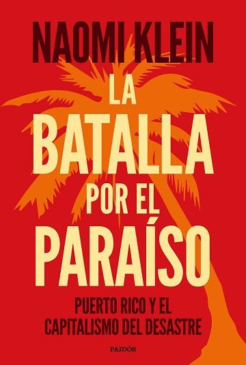 LA BATALLA POR EL PARAÍSO | 9788449335389 | KLEIN, NAOMI