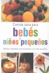 COMIDA SANA BEBES Y NIÑOS PEQUEÑOS | 9781407547916 | AA.VV.