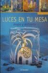 LUCES EN TU MESA ( MAGIA Y AMBIENTE ) | 9788424187859 | MORAS, INGRID