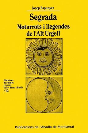 SEGRADA MOTARROTS I LLEGENDES DE L´ALT URGELL | 9788484152705 | ESPUNYES I ESTEVE, JOSEP