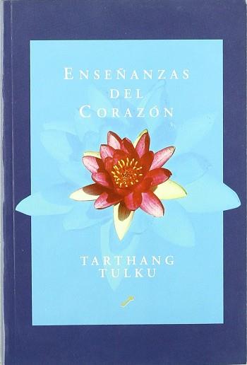 ENSEÑANZAS DEL CORAZON | 9788495496201 | TULKI, TARTHANG