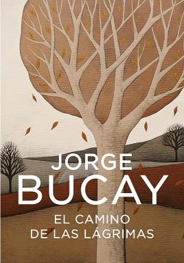 CAMINO DE LAS LAGRIMAS EL | 9788425340444 | BUCAY, JORGE