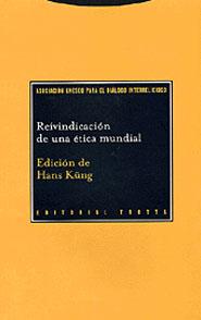 REIVINDICACION DE UNA ETICA MUNDIAL | 9788481645200 | KUNG, HANS (ED.)