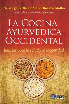 LA COCINA AYURVÉDICA OCCIDENTAL | 9788417581220 | BERRA, JORGE LUIS / MOLHO, ROSANA