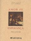 AMOR FE ESPERANÇA | 9788496639508 | VON HORVATH, ODON