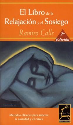 LIBRO DE LA RELAJACION Y EL SOSIEGO, EL (AMB CD) | 9788495537294 | CALLE, RAMIRO