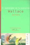 WALLACE EL EXPLORADOR DE LA EVOLUCION | 9788495599759 | FONFRIA, JOSE