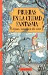 PRUEBAS EN LA CIUDAD FANTASMA | 9788440657268 | PEREZ, DAVID