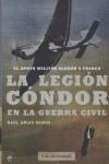 LEGION CONDOR EN LA GUERRA CIVIL LA | 9788497343718 | ARIAS RAMOS, RAUL