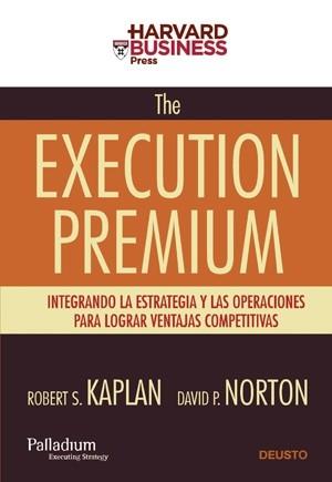 EXECUTION PREMIUM THE | 9788423426805 | KAPLAN, ROBERT S. / NORTON, DAVID P.