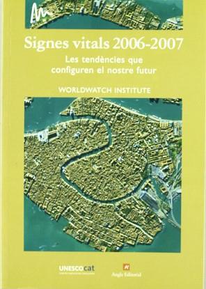 SIGNES VITALS 2006 -2007 | 9788496521292 | WORLDWATCH INSTITUTE