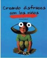 CREANDO DISFRACES CON LOS NIÑOS | 9788484180487 | GUILLAUME, VERONIQUE