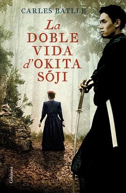 DOBLE VIDA D'OKITA SOJI | 9788466429214 | BATLLE JORDÀ, CARLES