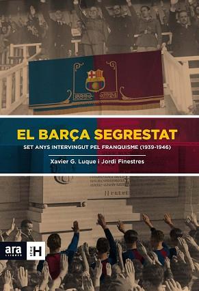 BARÇA SEGRESTAT | 9788415642824 | FINESTRES MARTÍNEZ, JORDI / GARCIA LUQUE, XAVIER