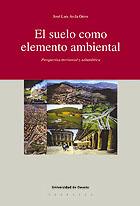 SUELO COMO ELEMENTO AMBIENTAL, EL | 9788474855722 | AVILA ORIVE, JOSE LUIS