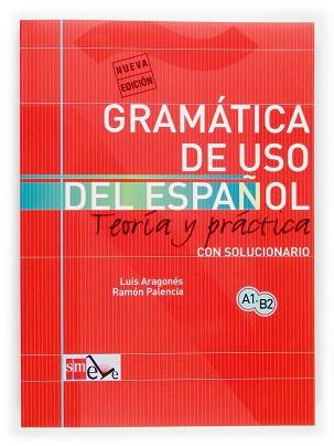 GRAMATICA DE USO DE ESPAÑOL PARA EXTRANJEROS ELEMENTAL INTER | 9788434893511 | ARAGONES,LUÍS; PALENCIA, RAMÓN