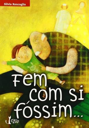 FEM COM SI FOSSIM ... | 9788482979755 | RONCAGLIA, SILVIA