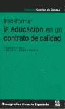 TRANSFORMAR LA EDUCACION EN UN CONTRATO DE CALIDAD | 9788471976543 | REY, ROBERTO