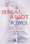 JERGAS ARGOT Y MODISMOS | 9788466201124 | CALLES VALES, JESO