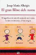 GRAN LLIBRE DEL NOMS EL | 9788429755176 | ALBAIGES, MARIA JOSEP