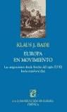 EUROPA EN MOVIMIENTO | 9788484324416 | BADE, KLAUS J.