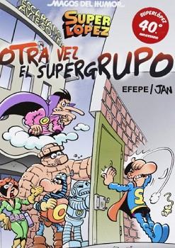 OTRA VEZ EL SUPER GRUPO | 9788466652681 | JAN/EFEPE