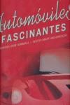 AUTOMOVILES FASCINANTES | 9788496865433 | DELORENZO, MATT