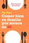 COMER BIEN EN FAMILIA POR MENOS DE 9 EUROS | 9788496599482 | NOGUE, PEP