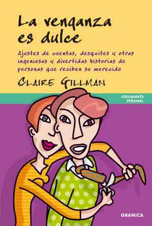 VENGANZA ES DULCE LA | 9788483581360 | GILLMAN, CLAIRE