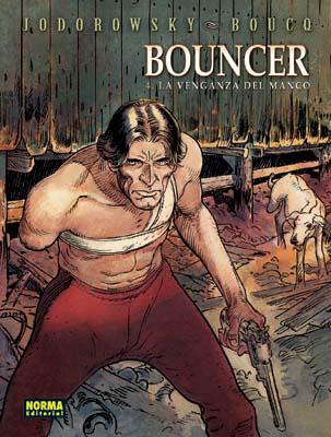 BOUNCER: LA VENGANZA DEL MANCO | 9788498143492 | JODOROWSKY / BOUCQ