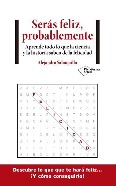 SERÁS FELIZ, PROBABLEMENTE | 9788418285875 | SAHUQUILLO, ALEJANDRO