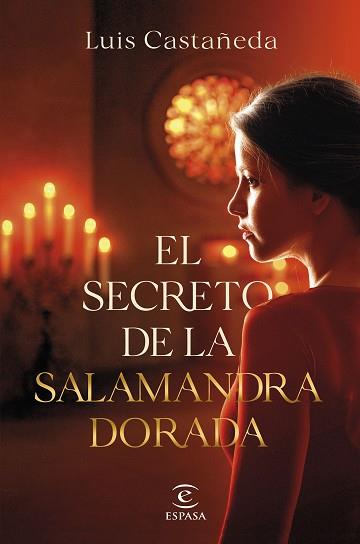 SECRETO DE LA SALAMANDRA DORADA | 9788467076066 | CASTAÑEDA, LUIS