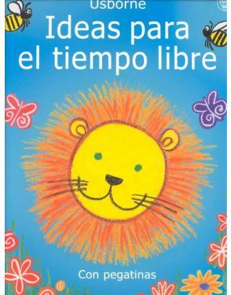 IDEAS PARA EL TIEMPO LIBRE (AMB ADHESIUS) | 9780746045077 | WATT, FIONA