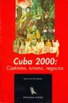 CUBA 2000 CASTRISMO TURISMO NEGOCIOS | 9788487462504 | HERNANDEZ, JUAN JOSE