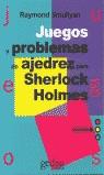 JUEGOS Y PROBLEMAS DE AJEDREZ PARA SHERLOCK HOLMES | 9788474322620 | SMULLYAN, RAYMOND M.