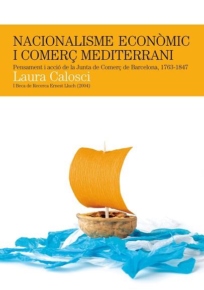 NACIONALISME ECONOMIC I COMERÇ MEDITERRANI | 9788497794862 | CALOSCI, LAURA