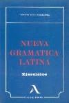 NUEVA GRAMATICA LATINA | 9788486093600 | RUBIO FERNANDEZ, LISARDO