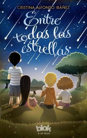 ENTRE TODAS LAS ESTRELLAS | 9788416075713 | ALFONSO IBAÑEZ, CRISTINA