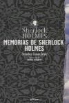 MEMORIAS DE SHERLOCK HOLMES | 9788493372934 | ARTHUR CONAN DOYLE