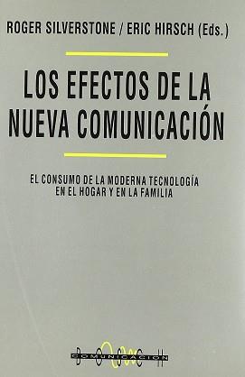 EFECTOS DE LA NUEVA COMUNICACION LOS | 9788476763544 | SILVERSTONE, ROGER / HIRSCH, ERIC