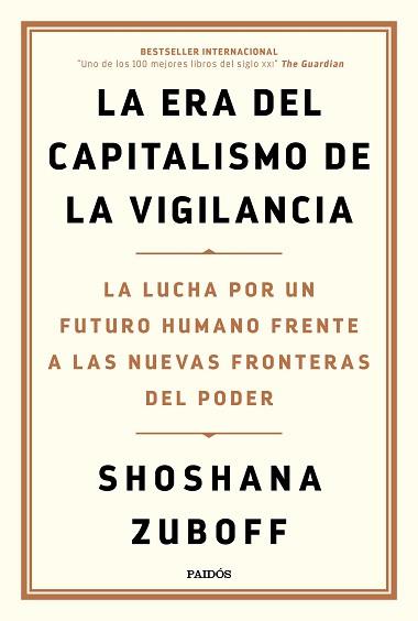 ERA DEL CAPITALISMO DE LA VIGILANCIA | 9788449336935 | ZUBOFF, SHOSHANA