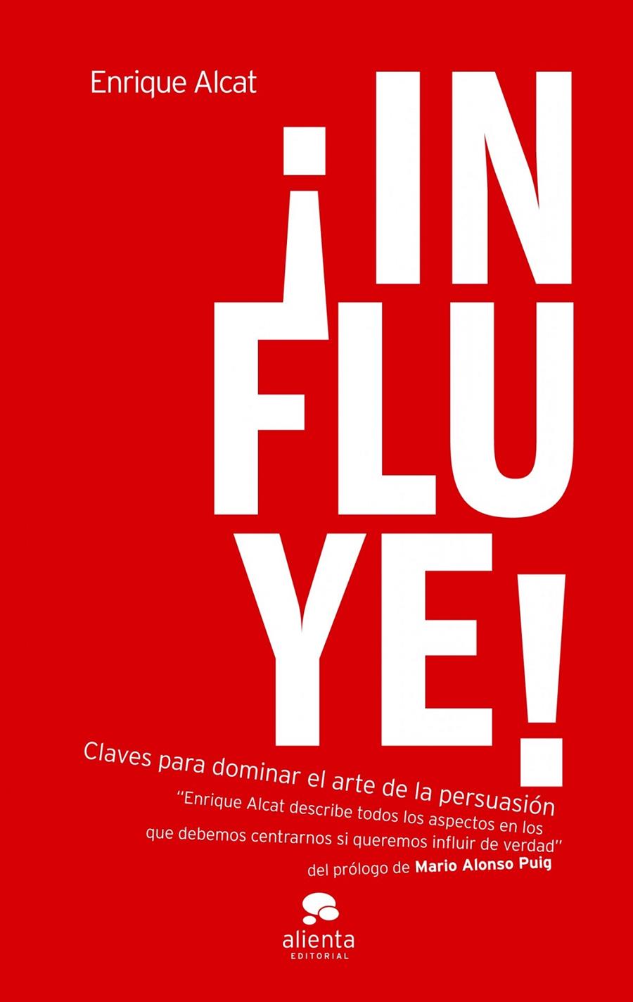 ¡INFLUYE! | 9788492414772 | ENRIQUE ALCAT