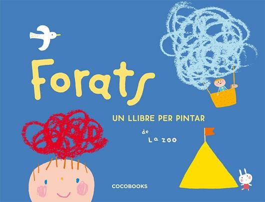 FORATS ( UN LLIBRE PER PINTAR ) | 9788493512736 | ZOO, LA