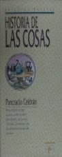 HISTORIA DE LAS COSAS | 9788478386819 | CELDRAN GOMARIZ, PANCRACIO