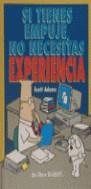 SI TIENES EMPUJE NO NECESITAS EXPERIENCIA DILBERT | 9788440680792 | ADAMS, SCOTT