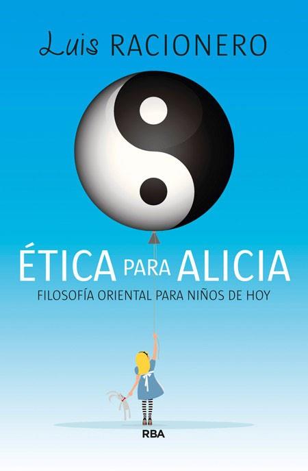 ÉTICA PARA ALICIA | 9788490065709 | RACIONERO, LUIS