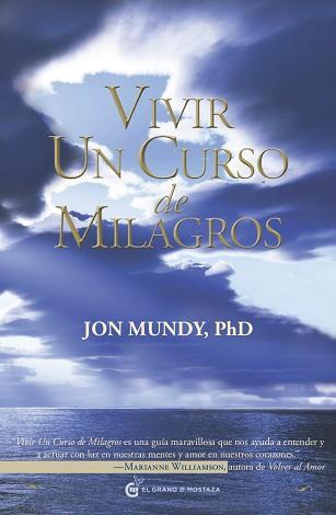 VIVIR UN CURSO DE MILAGROS | 9788493809157 | MUNDY